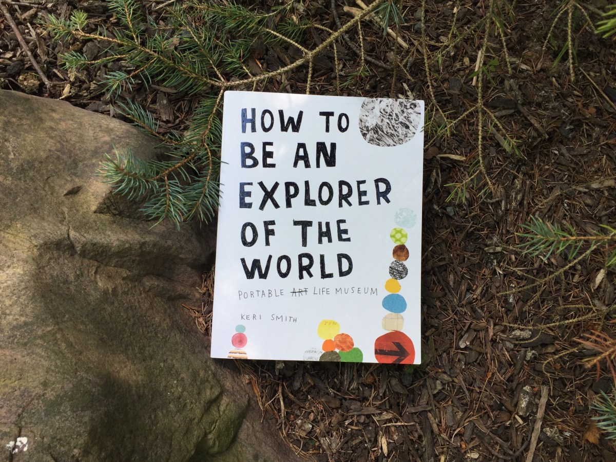 How To Be An Explorer Of The World